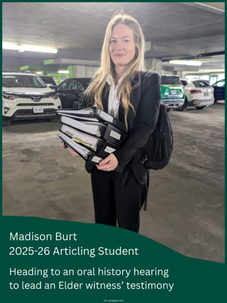 Madison Burt 2025-26 Articling Student heading to an oral history hearing to lead her first witness